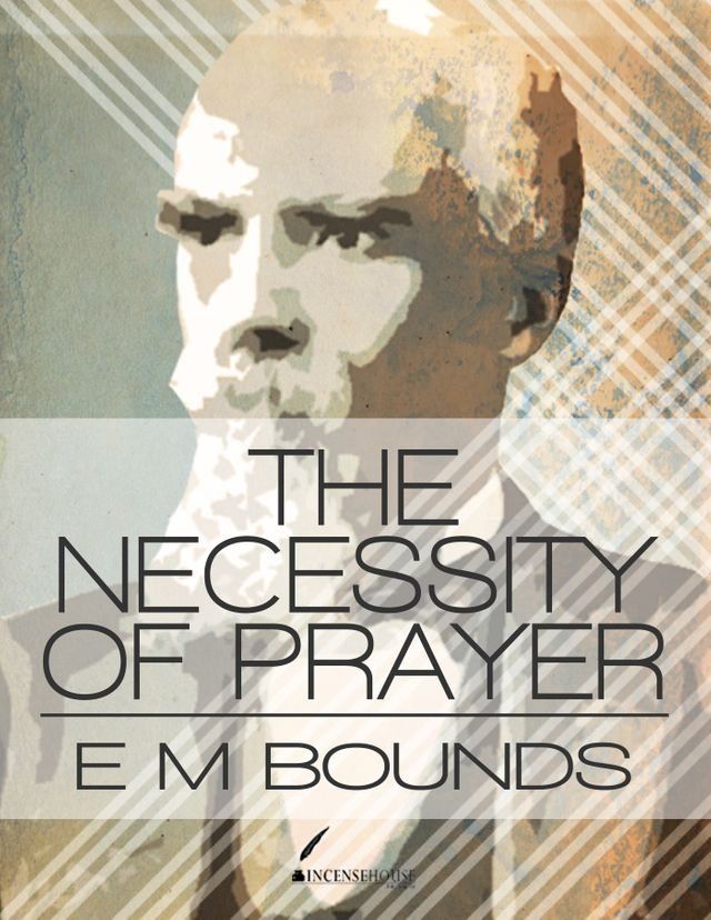  The Necessity of Prayer(Kobo/電子書)