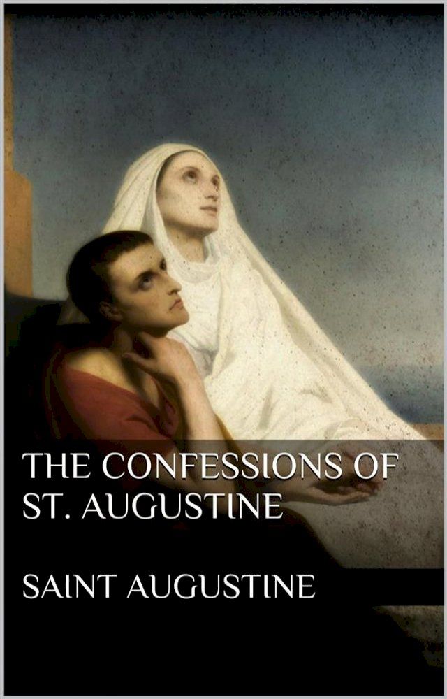  The Confessions of St. Augustine(Kobo/電子書)