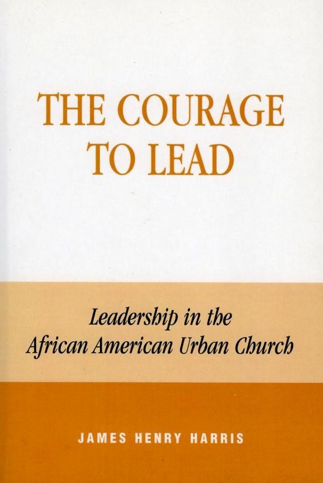  The Courage to Lead(Kobo/電子書)