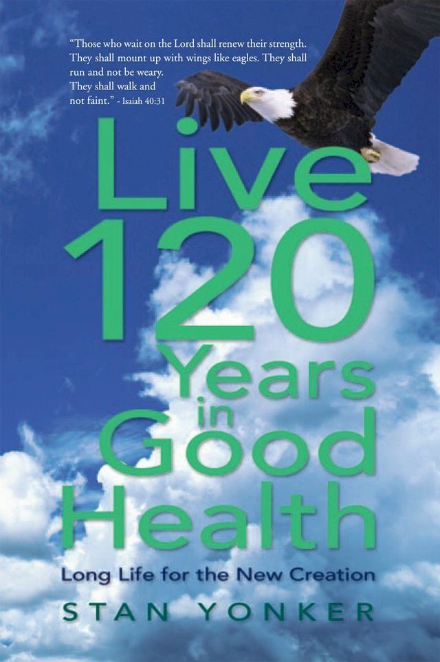  Live 120 Years in Good Health(Kobo/電子書)