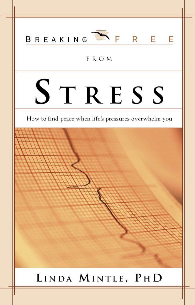  Breaking Free From Stress(Kobo/電子書)