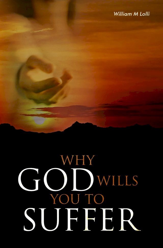  Why God Wills You to Suffer(Kobo/電子書)