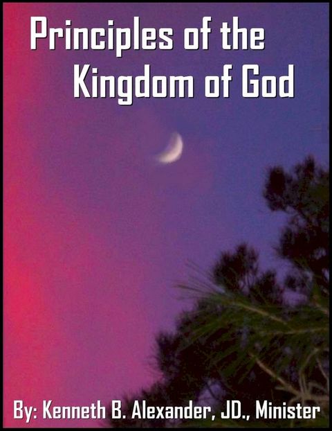 Principles of the Kingdom of God(Kobo/電子書)