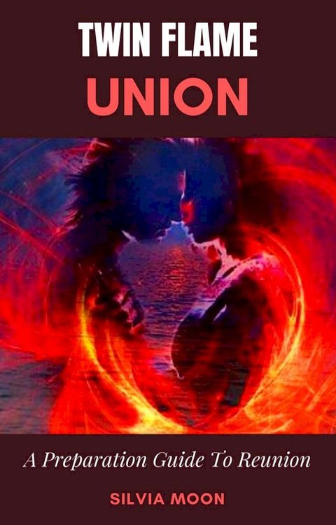 Twin Flame Union 11:11(Kobo/電子書)