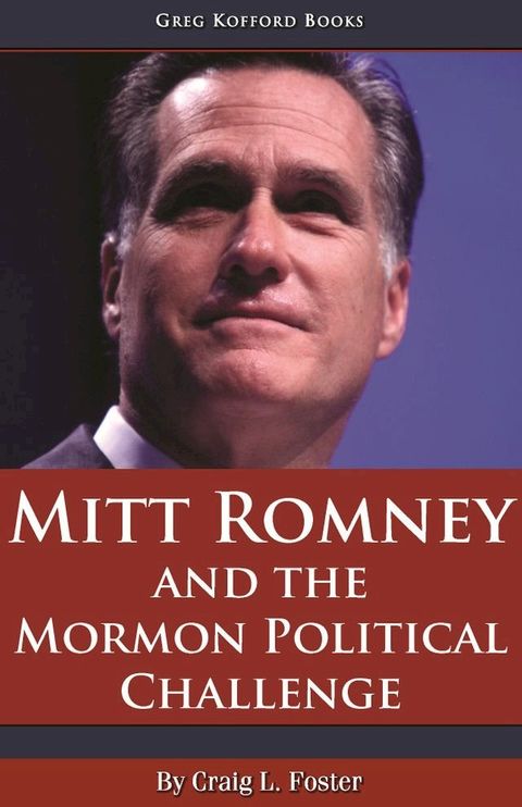 Mitt Romney and the Mormon Political Challenge(Kobo/電子書)