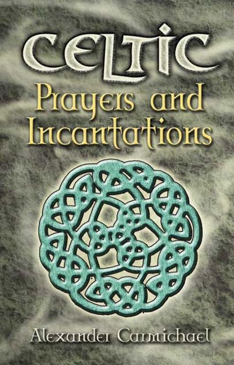 Celtic Prayers and Incantations(Kobo/電子書)