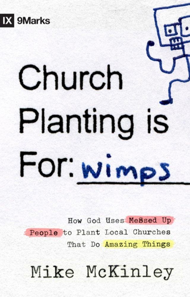  Church Planting Is for Wimps(Kobo/電子書)