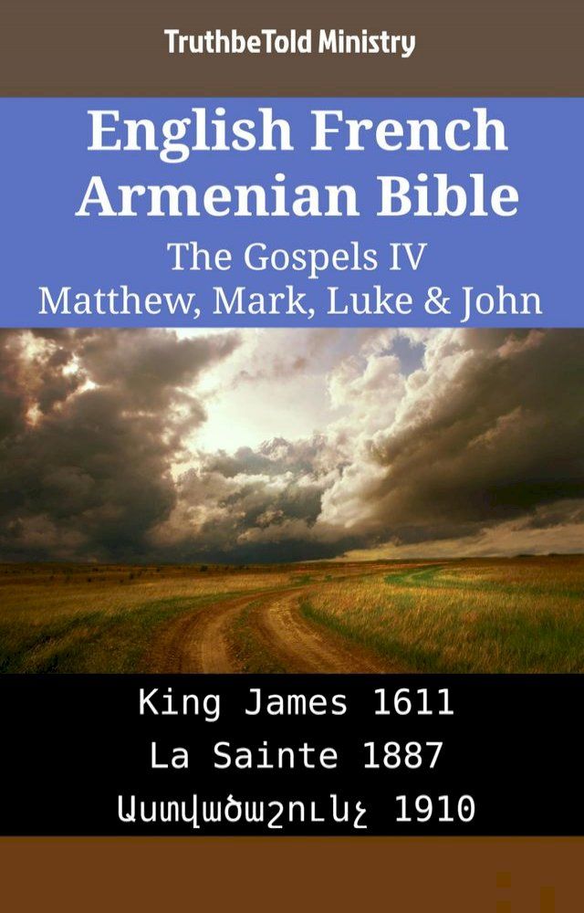  English French Armenian Bible - The Gospels IV - Matthew, Mark, Luke & John(Kobo/電子書)