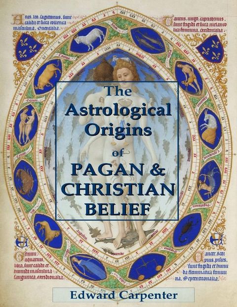 The Astrological Origins of Pagan & Christian Belief(Kobo/電子書)