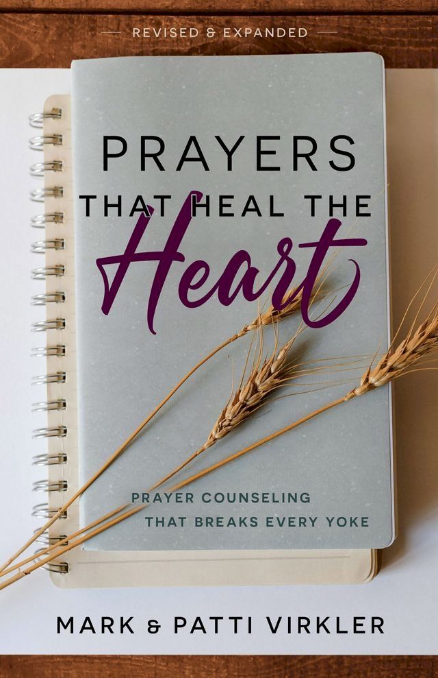  Prayers that Heal the Heart, Revised and Expanded(Kobo/電子書)