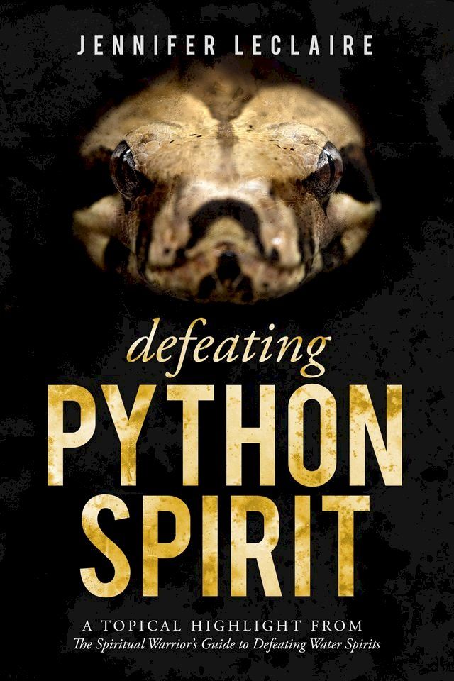  Defeating Python Spirit(Kobo/電子書)