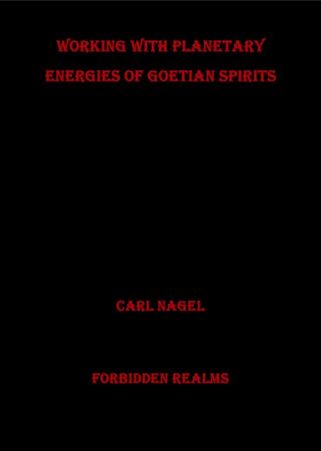  Working with the Planetary Energies of Goetian Spirits(Kobo/電子書)