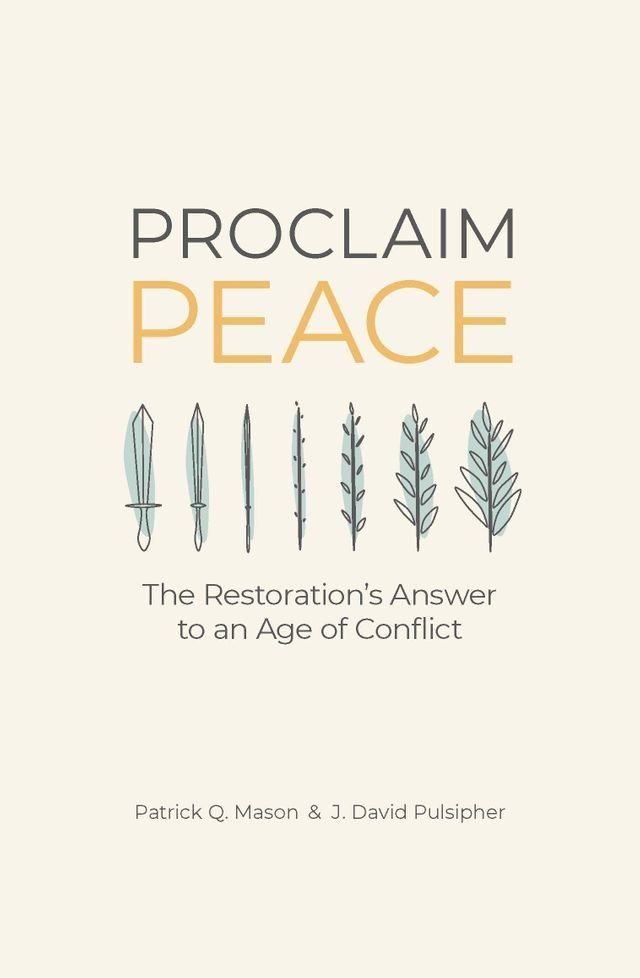  Proclaim Peace: The Restoration's Answer to an Age of Conflict(Kobo/電子書)