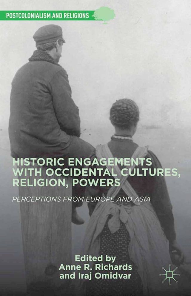  Historic Engagements with Occidental Cultures, Religions, Powers(Kobo/電子書)