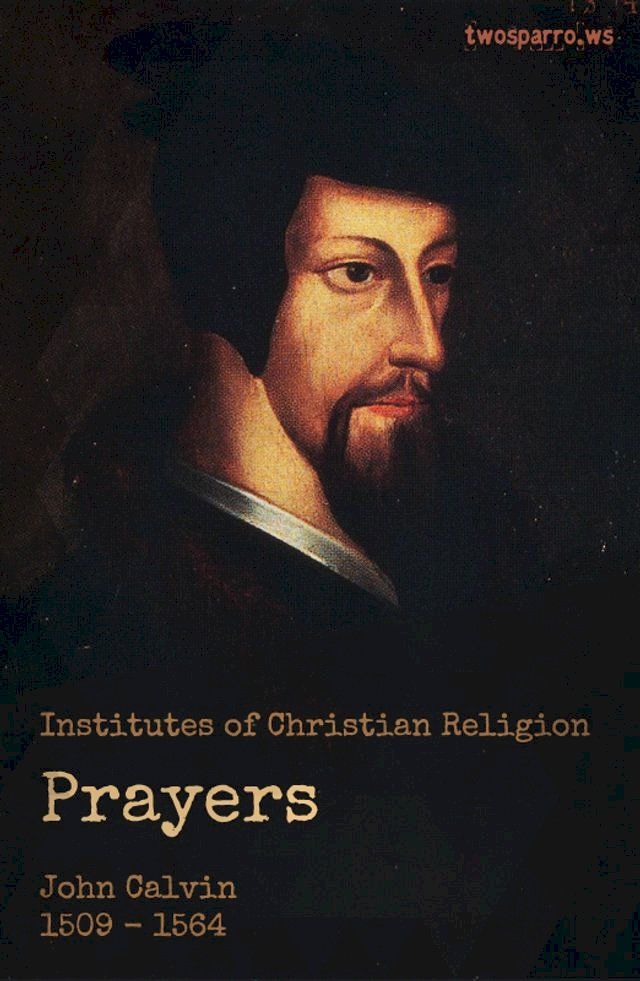  Calvin on Prayer(Kobo/電子書)