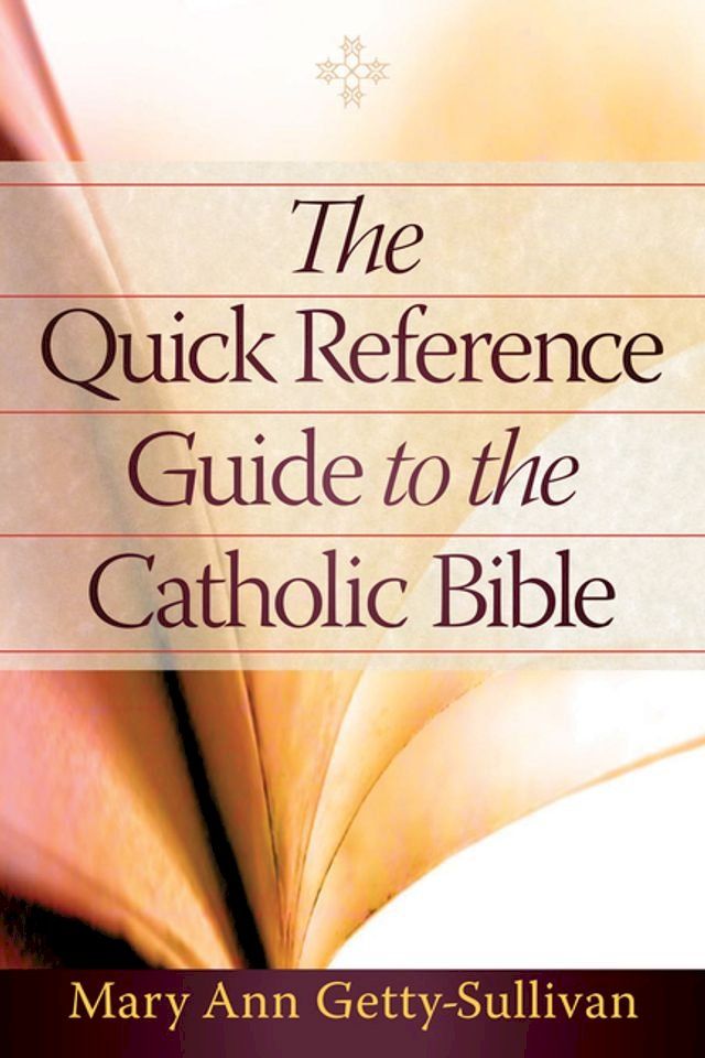  The Quick Reference Guide to the Catholic Bible(Kobo/電子書)