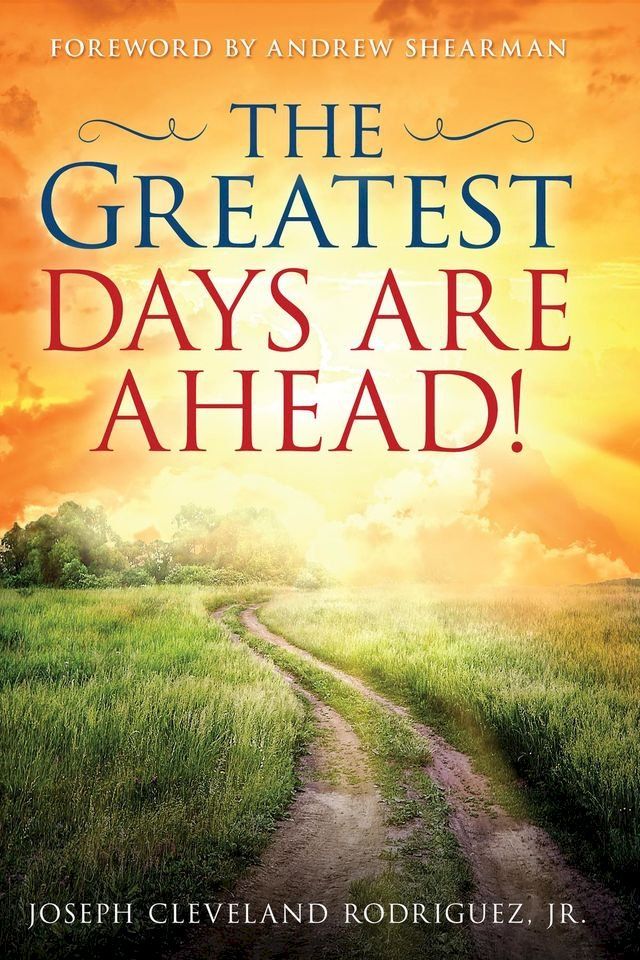  Greatest Days Are Ahead!, The(Kobo/電子書)