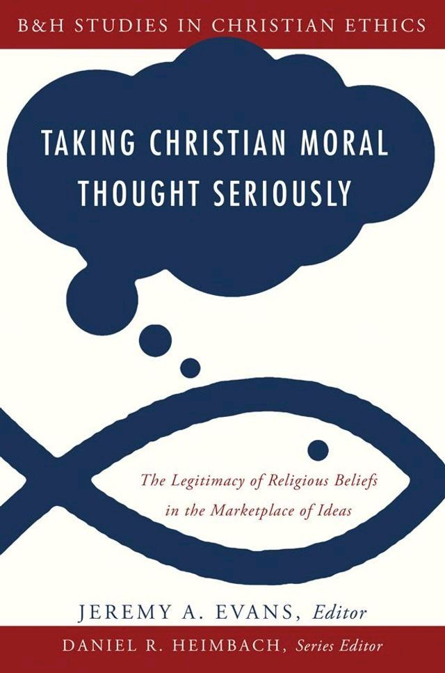  Taking Christian Moral Thought Seriously(Kobo/電子書)