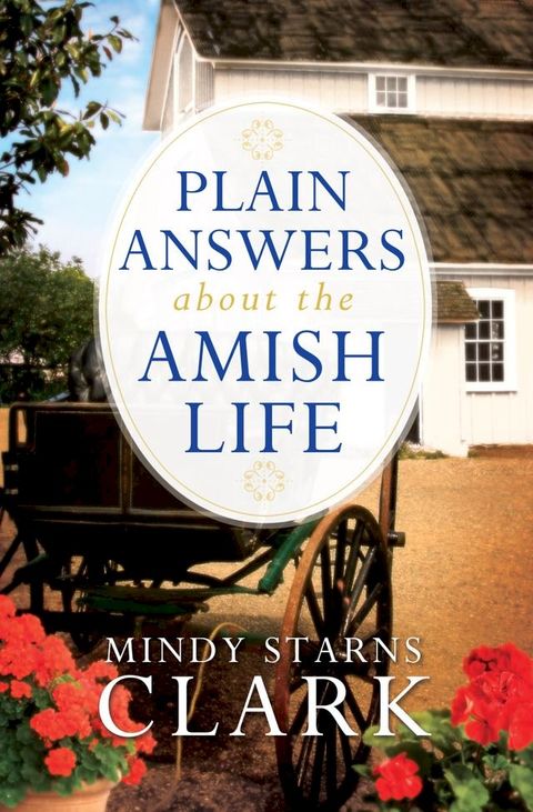 Plain Answers About the Amish Life(Kobo/電子書)