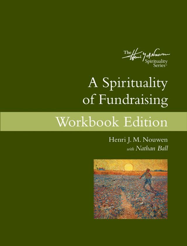  A Spirituality of Fundraising Workbook Edition(Kobo/電子書)