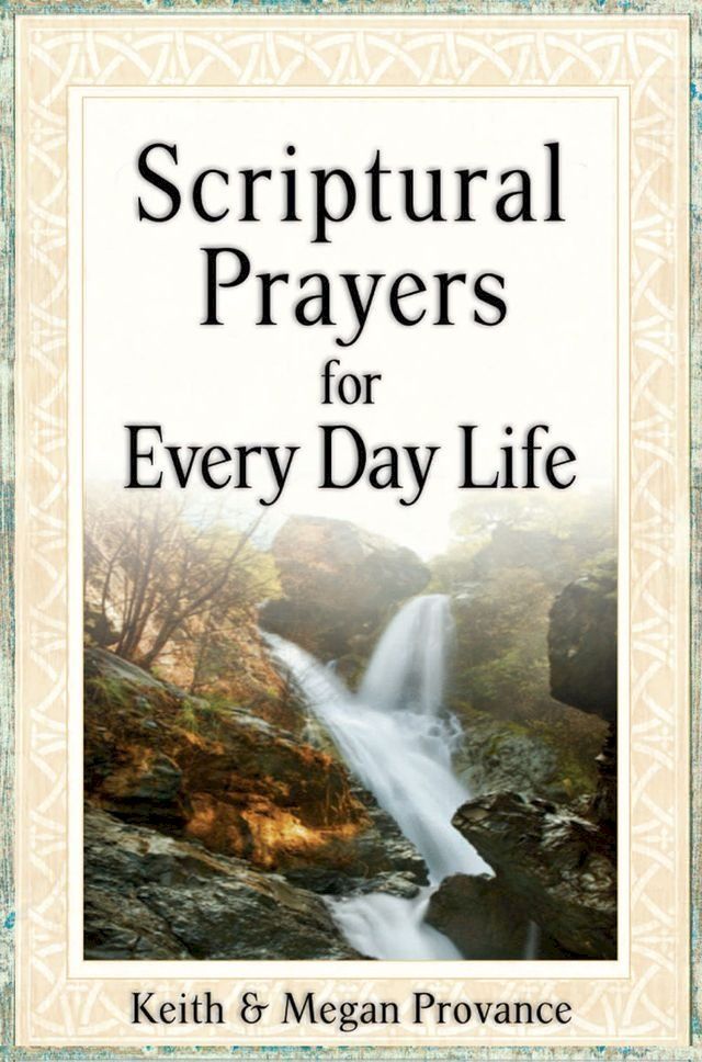  Scriptural Prayers for Every Day Life(Kobo/電子書)