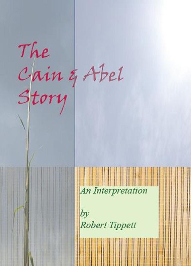  The Cain & Abel Story(Kobo/電子書)