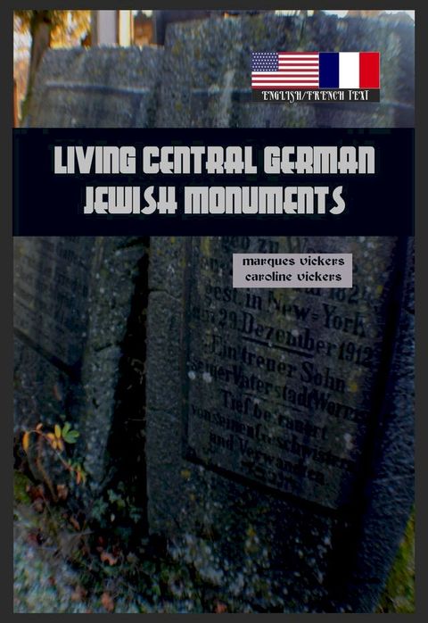 Living Shum Monuments: The Jewish Heritage of Mainz, Worms and Speyer Germany(Kobo/電子書)