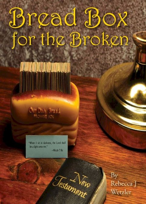 Bread Box for the Broken(Kobo/電子書)