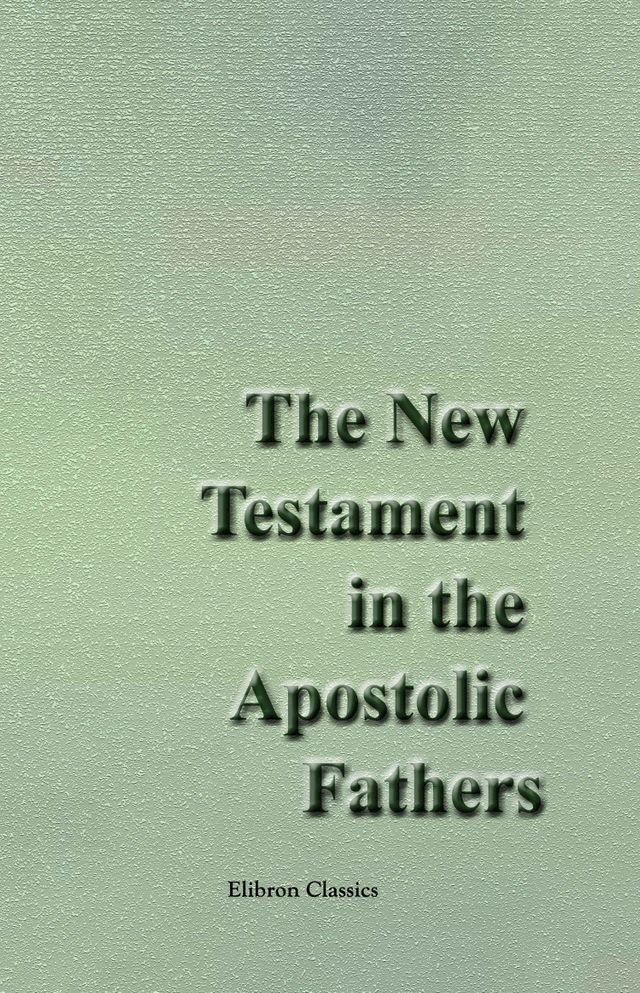  The New Testament in the Apostolic Fathers.(Kobo/電子書)