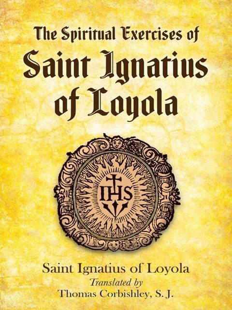 The Spiritual Exercises of Saint Ignatius of Loyola(Kobo/電子書)