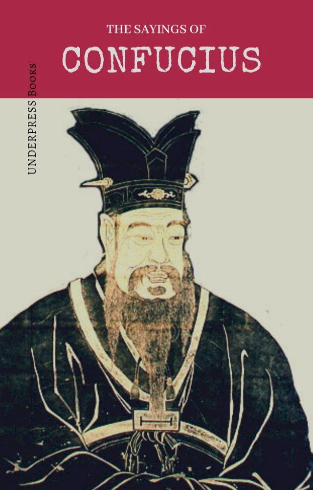  The Sayings Of Confucius(Kobo/電子書)