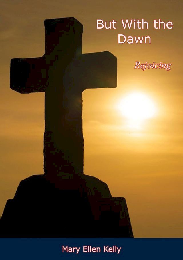  But With the Dawn, Rejoicing(Kobo/電子書)