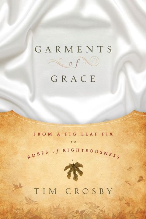 Garments of Grace(Kobo/電子書)