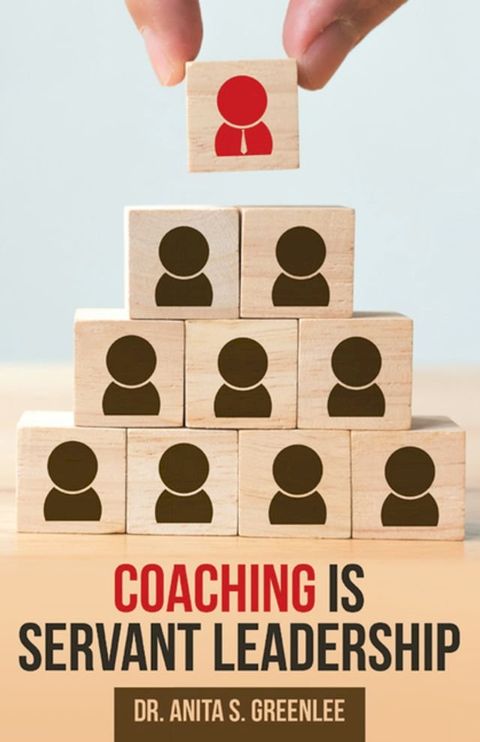 Coaching Is Servant Leadership(Kobo/電子書)