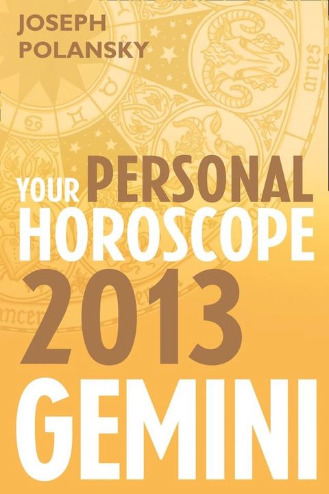 Gemini 2013: Your Personal Horoscope(Kobo/電子書)