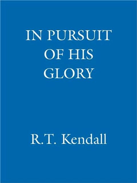 In Pursuit of His Glory(Kobo/電子書)