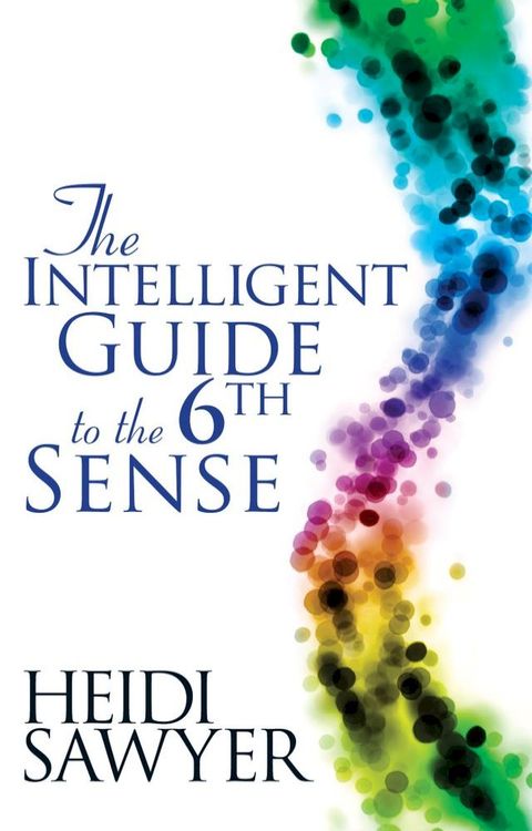 Intelligent Guide to the Sixth Sense(Kobo/電子書)