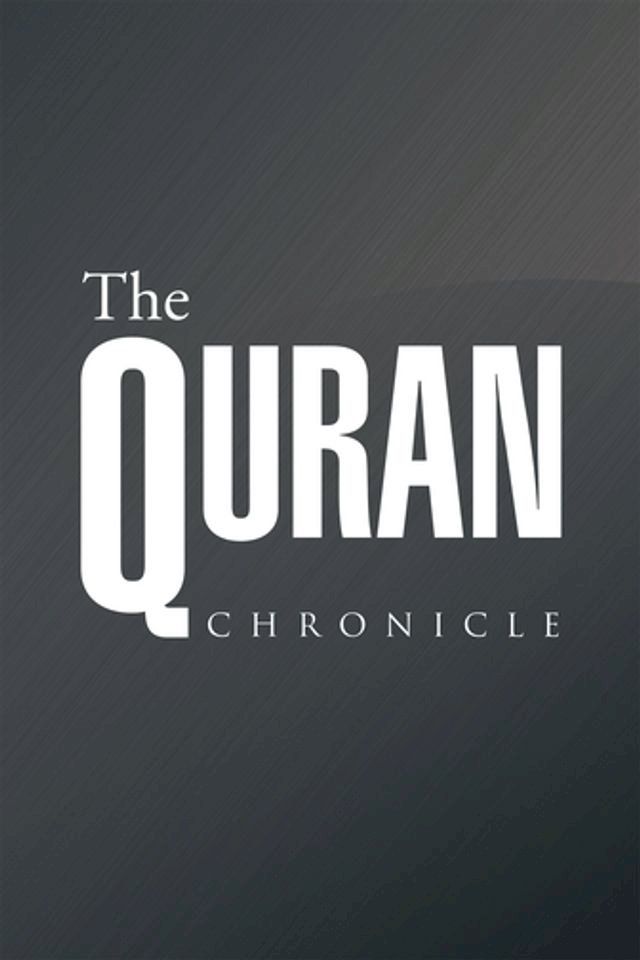  The Quran Chronicle(Kobo/電子書)