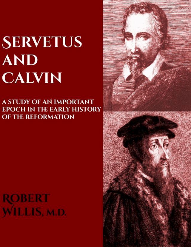  Servetus and Calvin(Kobo/電子書)