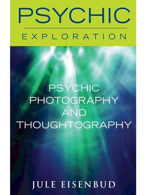 Psychic Photography and Thoughtography(Kobo/電子書)