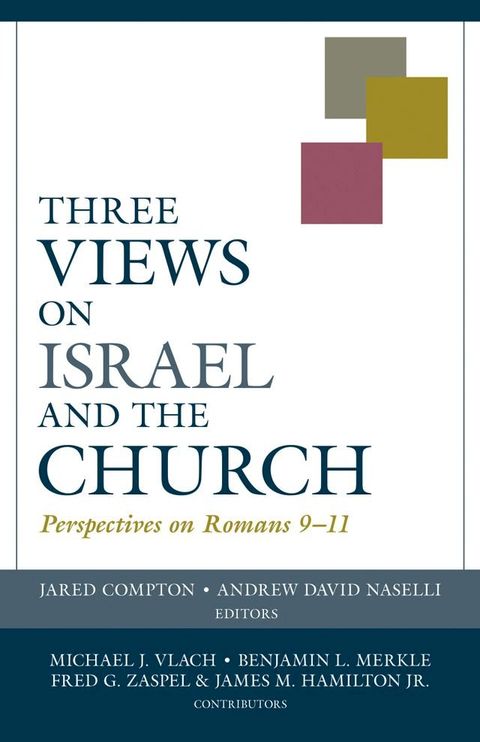 Three Views on Israel and the Church(Kobo/電子書)