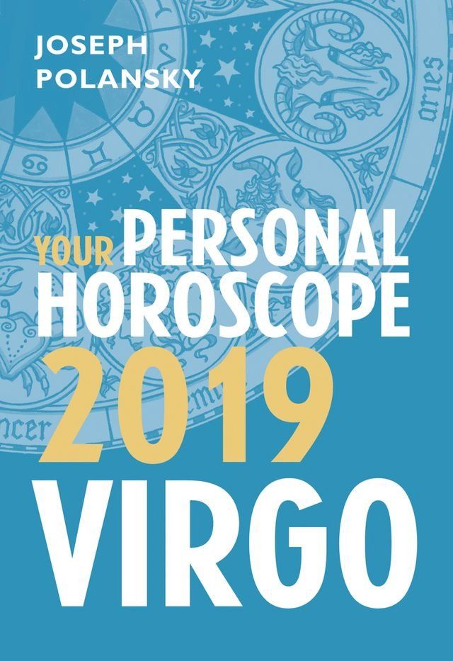  Virgo 2019: Your Personal Horoscope(Kobo/電子書)