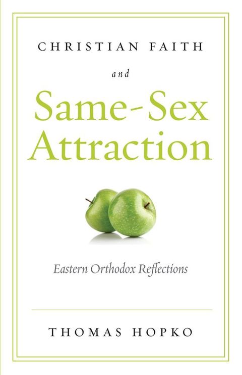 Christian Faith and Same-Sex Attraction(Kobo/電子書)