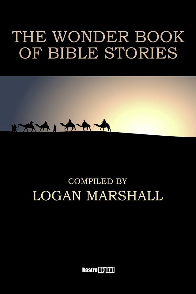  The Wonder Book of Bible Stories(Kobo/電子書)