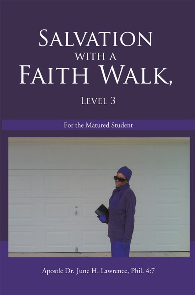  Salvation with a Faith Walk, Level 3(Kobo/電子書)