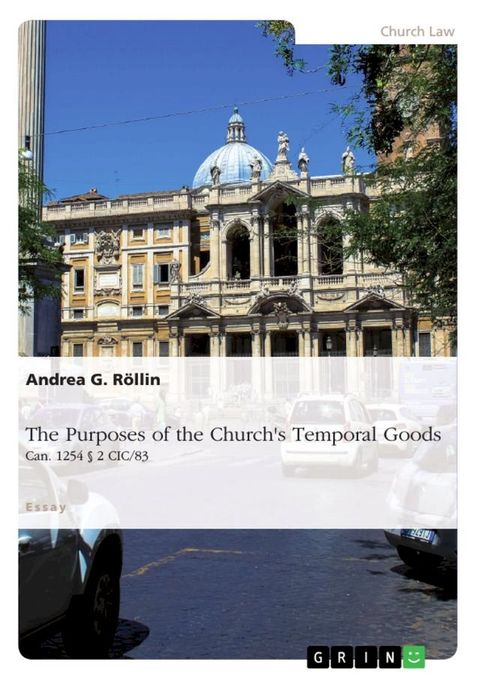 The Purposes of the Church's Temporal Goods (Can. 1254 § 2 CIC/83)(Kobo/電子書)