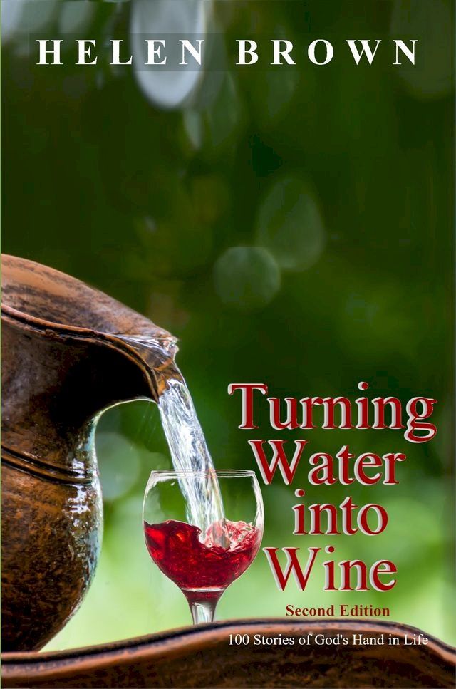  Turning Water into Wine(Kobo/電子書)