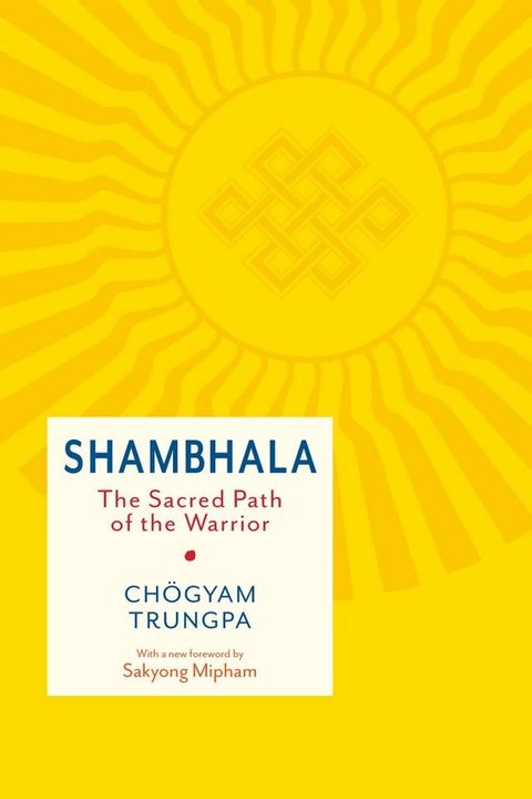 Shambhala: The Sacred Path of the Warrior(Kobo/電子書)