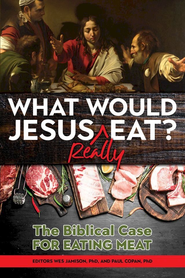  What Would Jesus REALLY Eat?(Kobo/電子書)