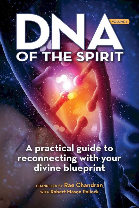 DNA of the Spirit, Volume 1(Kobo/電子書)